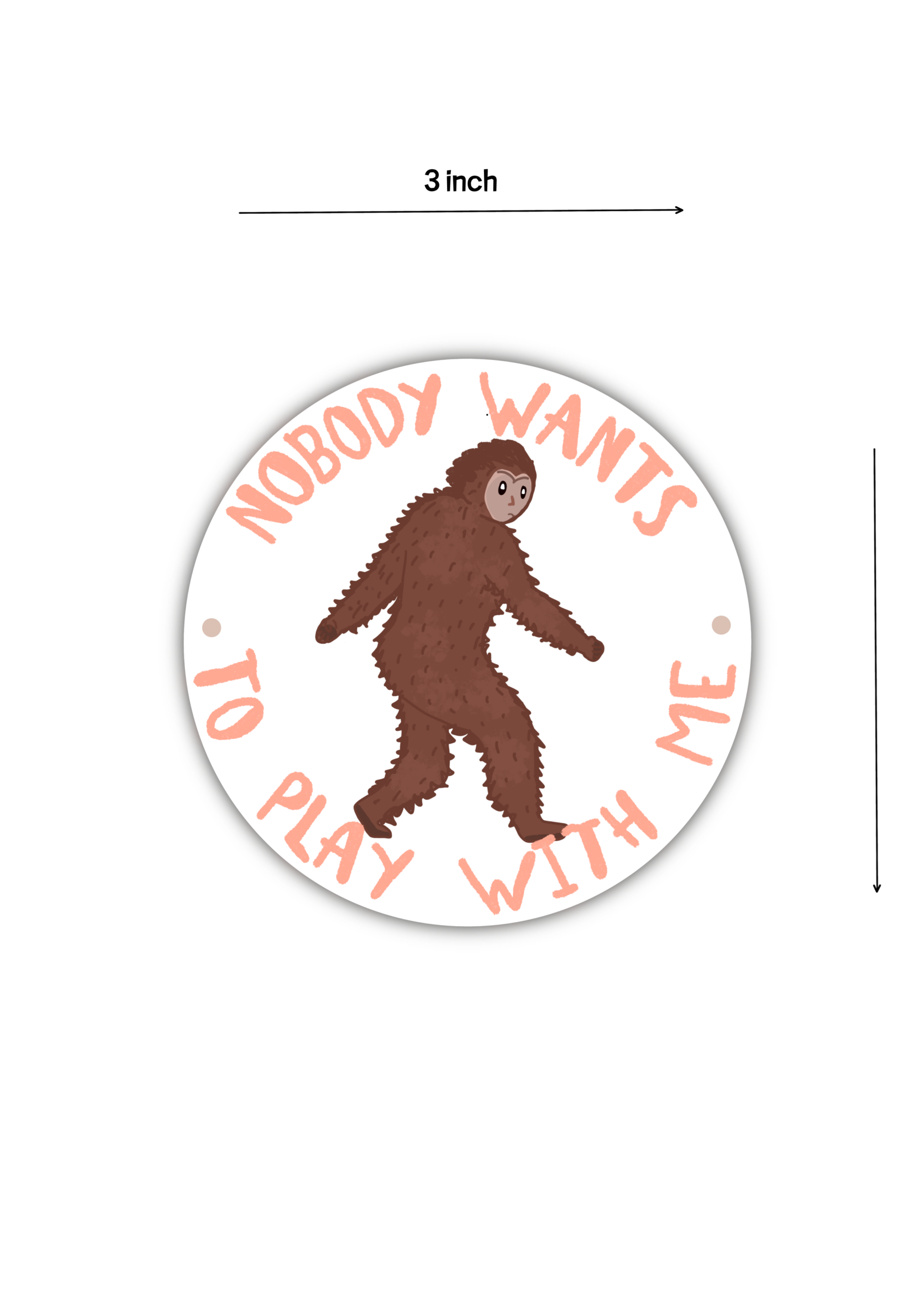 Funny Sasquatch Sticker | Nobody Wants To Play With Me | Canadian Folklore Sticker - Image 2